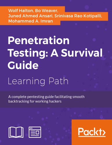 Penetration testing: a complete pentesting guide facilitating smooth backtracking for working hackers: a course in three modules