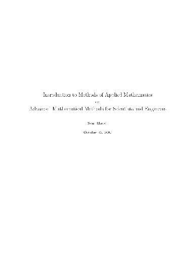 Introduction to Methods of Applied Mathematics or Advanced Mathematical Methods for Scientists and Engineers