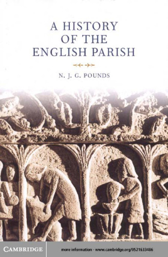 A History of the English Parish: The Culture of Religion from Augustine to Victoria