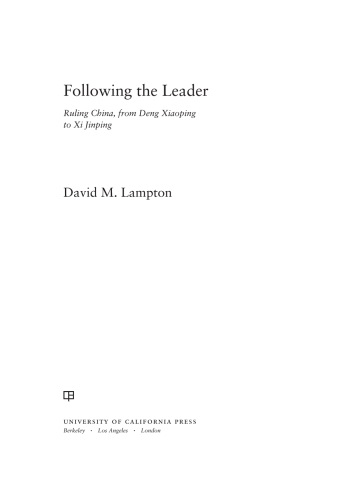 Following the leader: ruling China, from Deng Xiaoping to Xi Jinping