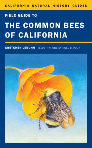 Field guide to the common bees of California: including bees of the Western United States