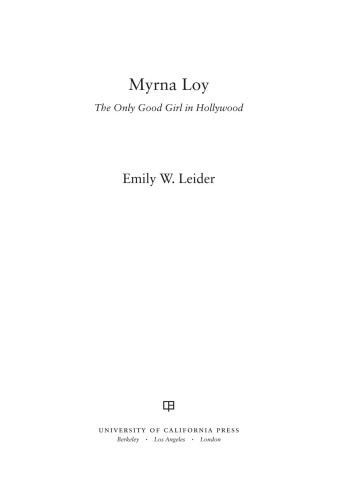 Myrna Loy: the only good girl in Hollywood