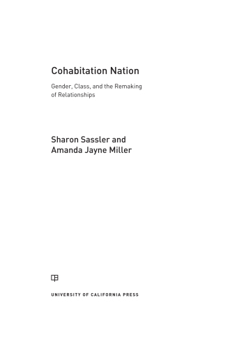 Cohabitation nation: gender, class, and the remaking of relationships