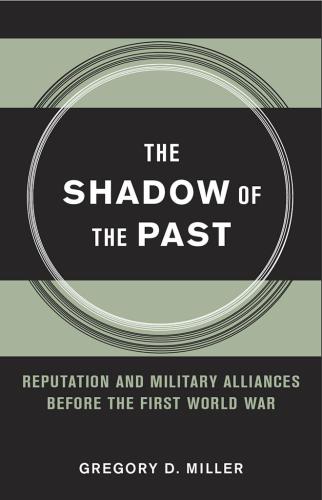 The Shadow of the Past: reputation and military alliances before the First World War
