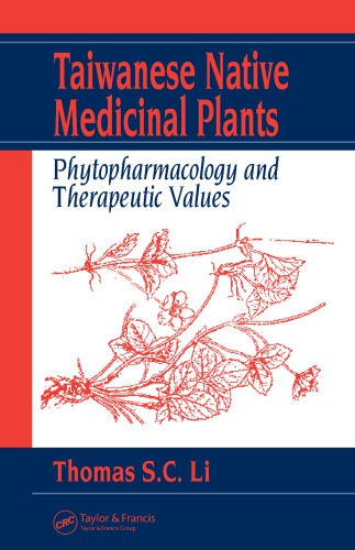 Taiwanese native medicinal plants: phytopharmacology and therapeutic values