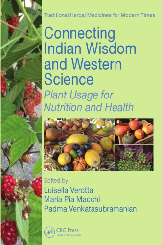 Connecting Indian wisdom and western science: plant usage for nutrition and health