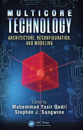 Multicore technology: architecture, reconfiguration, and modeling