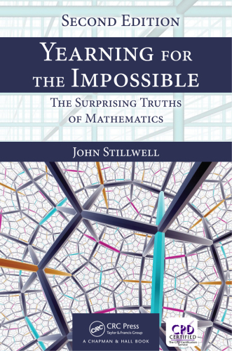 Yearning for the impossible: the surprising truth of mathematics