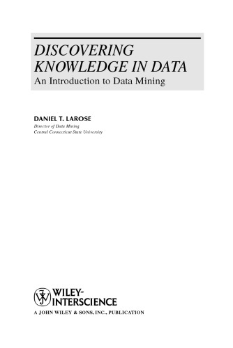 Discovering Knowledge in Data: An Introduction to Data Mining