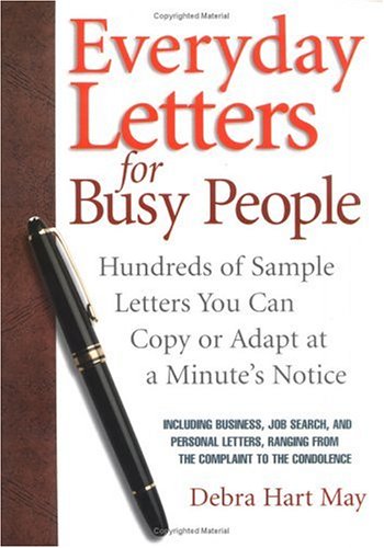 Everyday Letters for Busy People: Hundreds of Sample Letters You Can Copy or Adapt at a Minute's Notice