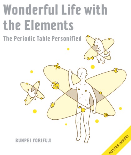Wonderful life with the elements the periodic table personified