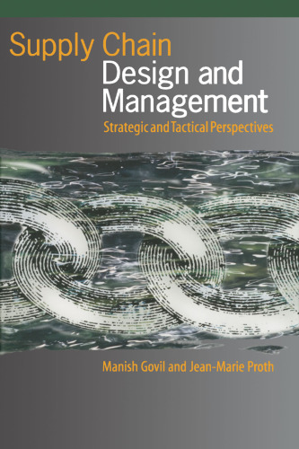 Supply Chain Design and Management: Strategic and Tactical Perspectives