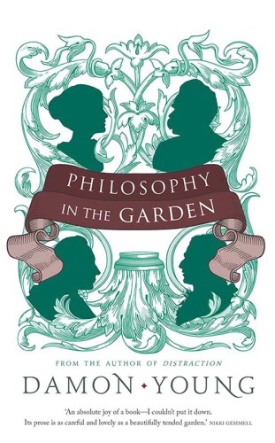 Philosophy in the garden: eleven great authors, and the ideas they discovered in parks, yards and pots