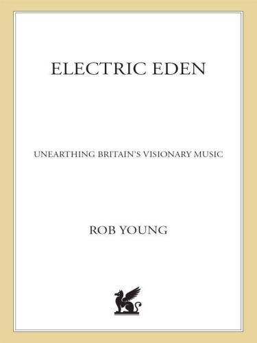 Electric Eden: Unearthing Britain's Visionary Music