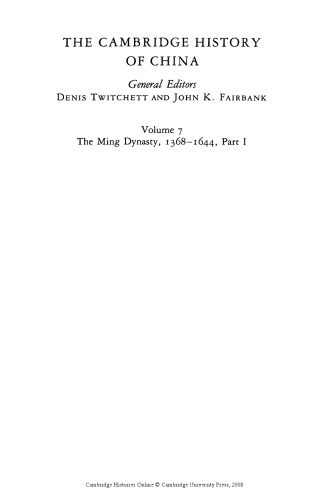 The Cambridge History of China: The Ming Dynasty, 1368-1644, Part 1