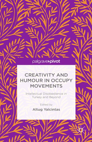 Creativity and humour in occupy movements: intellectual disobedience in Turkey and beyond
