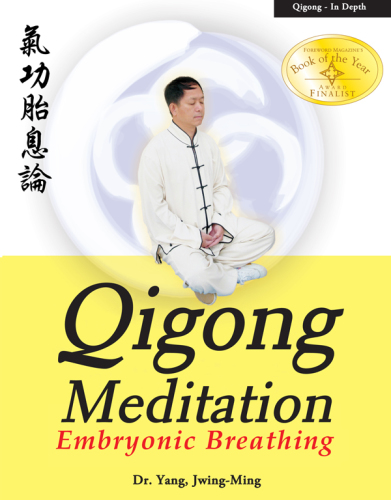 Qigong meditation: embryonic breathing