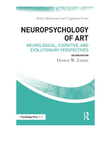 Neuropsychology of art: neurological, cognitive and evolutionary perspectives
