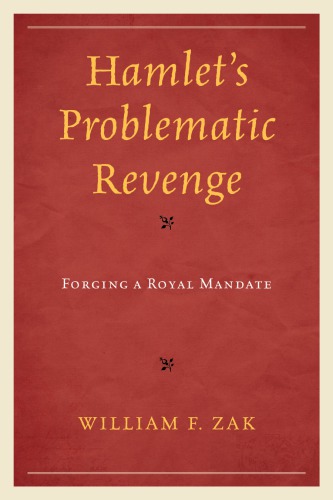 Hamlet's problematic revenge: forging a royal mandate