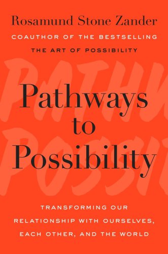 Pathways to possibility: transforming our relationship with ourselves, each other, and the world