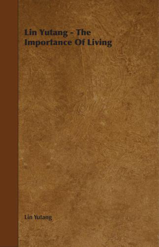 Lin Yutang: The Importance Of Living