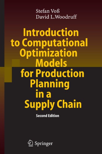 Introduction to computational optimization models for production planning in supply chain: with 24 tables