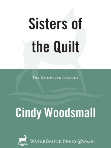 Sisters of the Quilt The Compl
