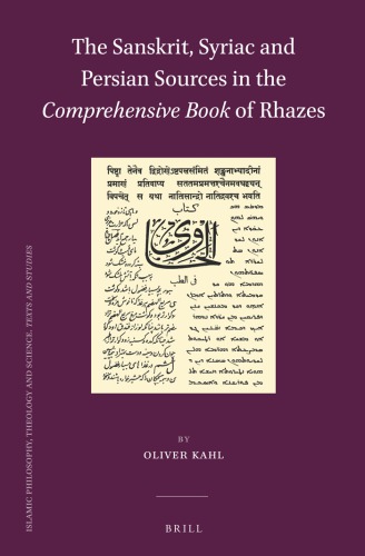 The Sanskrit, Syriac and Persian sources in the Comprehensive book of Rhazes