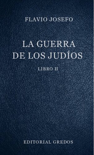 La guerra de los judíos. Libro II
