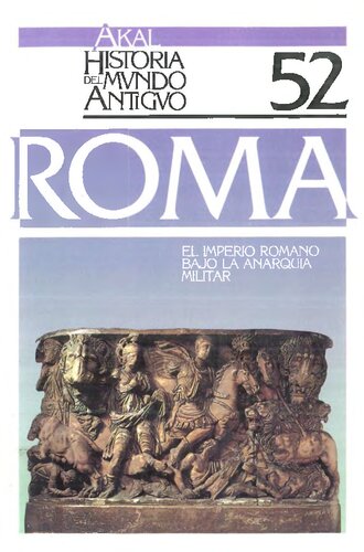 Roma. El Imperio Romano bajo la anarquía militar