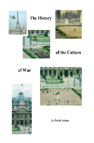 The History Of The Culture Of War