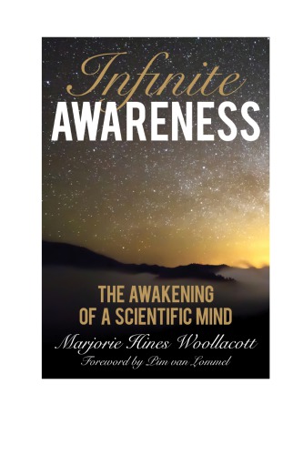 Infinite awareness: the awakening of a scientific mind