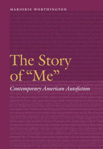 The story of 'me': contemporary American autofiction