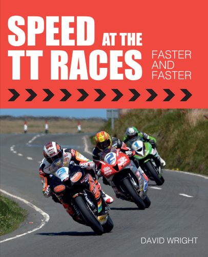 Speed at the TT Races: Faster and Faster