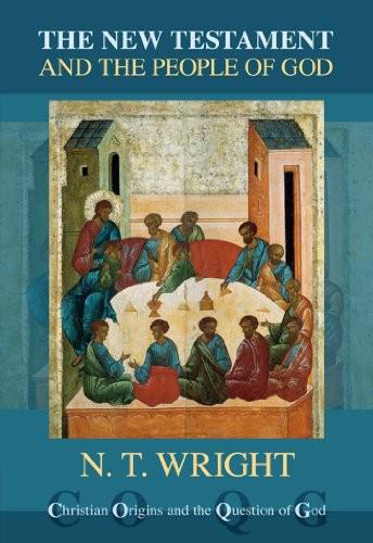 Christian Origins and the Question of God: 01: The New Testament and the People of God