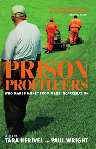 Prison profiteers: who makes money from mass incarceration