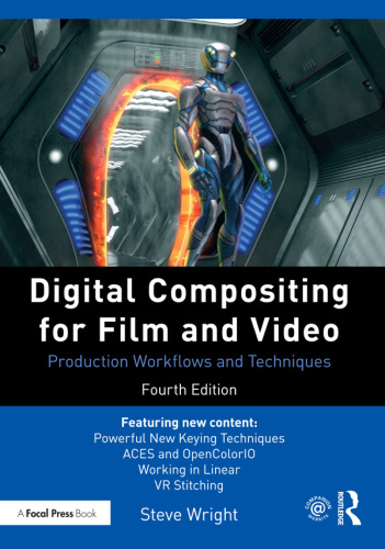 Digital compositing for film and video: production workflows and techniques