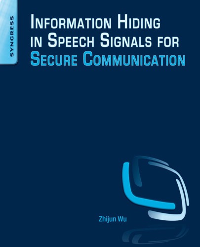 Information hiding in speech signals for secure communication