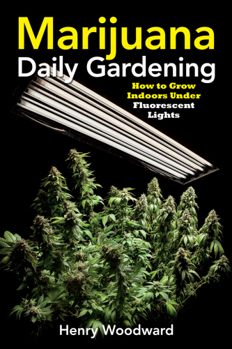 Marijuana daily gardening: how to grow indoors under fluorescent lights
