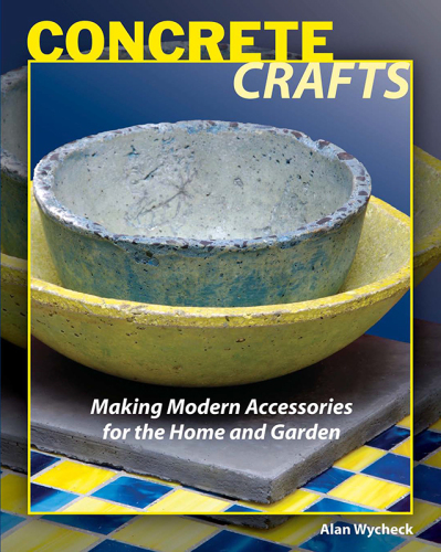 Concrete crafts: making modern accessories for the home and garden
