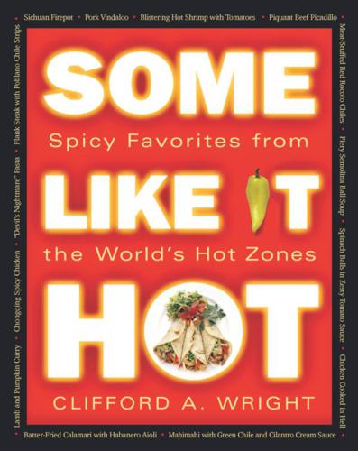 Some like it hot: spicy favorites from the world's hot zones