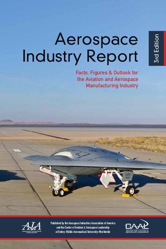Aerospace Industry Report Facts, Figures & Outlook for the Aviation and Aerospace Manufacturing Industry