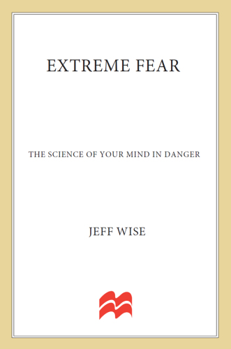 Extreme fear: the science of your mind in danger