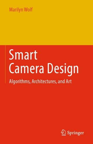 Smart Camera Design: Algorithms, Architectures, and Art
