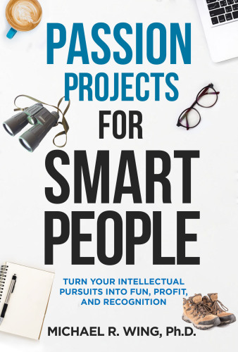 Passion Projects for Smart People