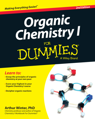 Organic Chemistry I For Dummies
