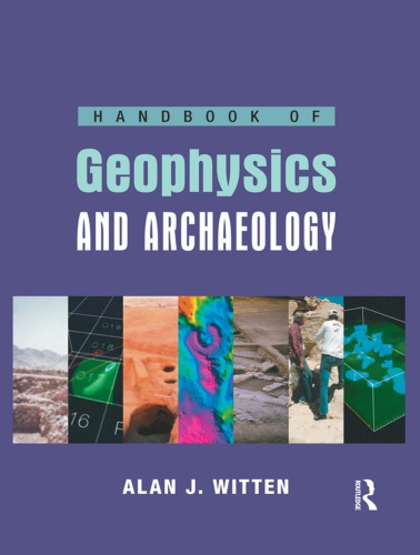 Handbook of geophysics and archaeology