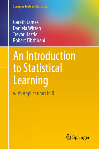 An introduction to statistical learning: with applications in R