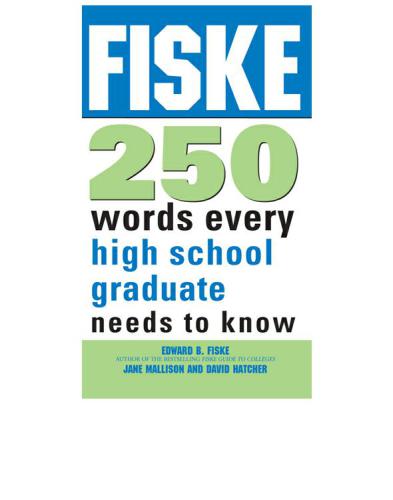 Fiske 250 Words Every High School Graduate Needs to Know