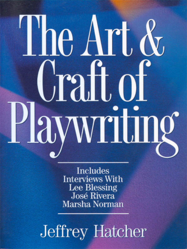 The art & craft of playwriting